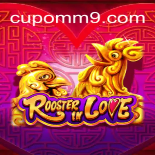 RoosterInLove Slots Game: Dive into the Excitement with CUPOM-M9.COM Oficial Slots Brasil #1