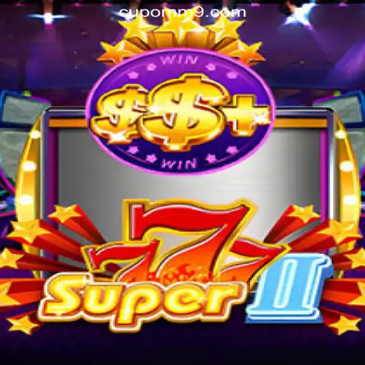 Discover the Thrills of Super777II - The Ultimate Slots Experience