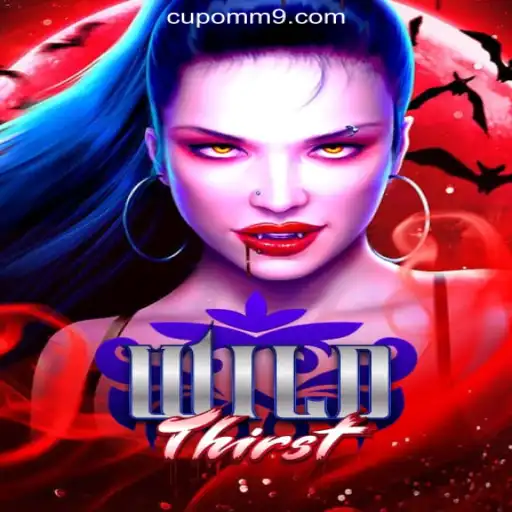 Discover the Exciting World of 'WildThirst' with CUPOM-M9.COM Oficial Slots Brasil #1